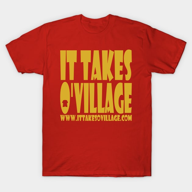 O'BOT: It takes O'village T-Shirt by Village Values